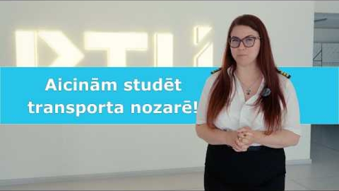 Aicinām studēt transporta nozarē!
