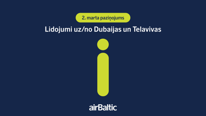 airBaltic 2.marta paziņojums par lidojumiem uz un no Dubaijas
