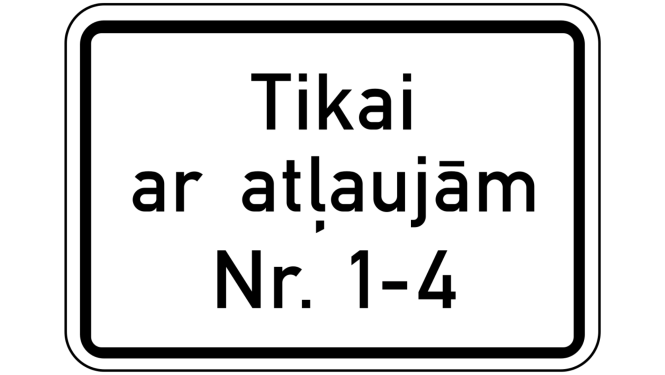 Ceļa zīme: Tikai ar atļaujām