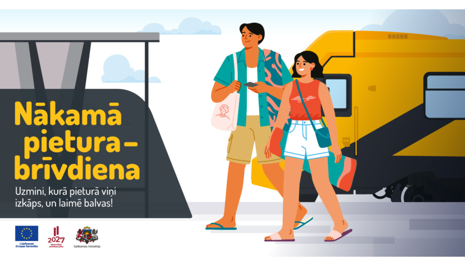Dzelzceļa stacijā pie dzeltena pasažieru vilciena iet divi ceļotāji ar somām. Kreisajā pusē redzama informatīva zīme ar tekstu: “Nākamā pietura – brīvdiena. Uzmini, kurā pieturā viņi izkāps, un laimē balvas!” Attēla apakšā izvietoti Eiropas Savienības, programmas “2027” un Satiksmes ministrijas logotipi. Vizuāls veidots ilustrācijas stilā.