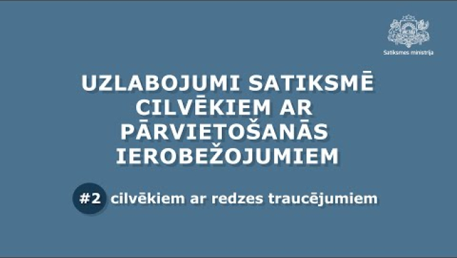 Uzlabojumi satiksmē cilvēkiem ar pārvietošanās ierobežojumiem #2 (ar audio aprakstu)