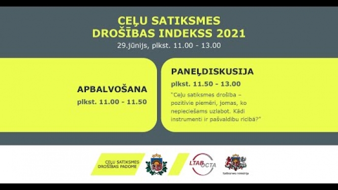 Ceļu satiksmes drošības indekss 2021 - apbalvošanas ceremonija un paneļdiskusija