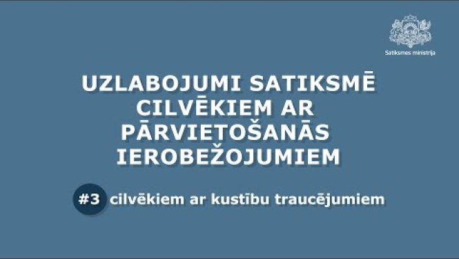 Uzlabojumi satiksmē cilvēkiem ar pārvietošanās ierobežojumiem #3 (ar audio aprakstu)