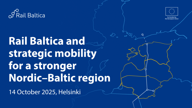 Karte ar dzelzceļa līnijām, kas savieno pilsētas Ziemeļvalstu un Baltijas reģionā. Attēlā redzams 'Rail Baltica' logotips, Eiropas Savienības logotips ar norādi par līdzfinansējumu, kā arī teksts par pasākumu 'Rail Baltica and strategic mobility for a stronger Nordic–Baltic region', kas notiks 2025. gada 14. oktobrī Helsinkos