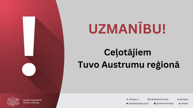 Uzmanību!Ceļotājiem Tuvo Austrumu reģionā